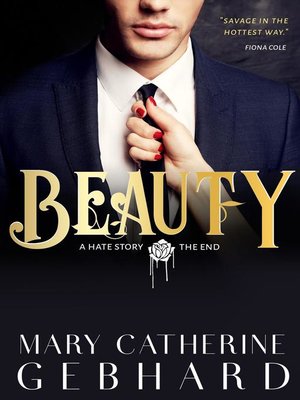 cover image of Beauty, a Hate Story the End